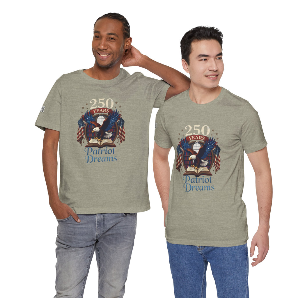 Celebrate 250 Years | Patriot Dreams | Jersey Unisex T-Shirt