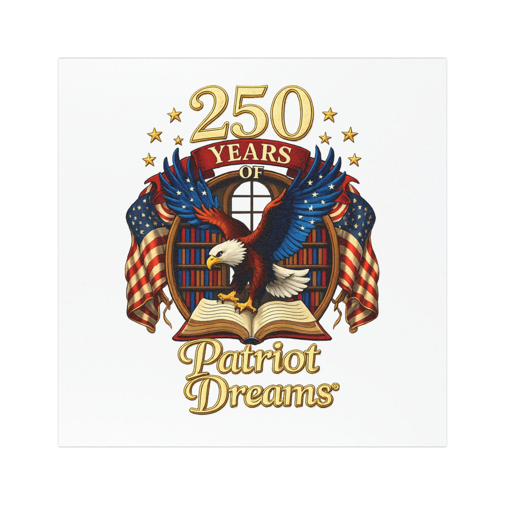 Celebrate 250 Years Golden | Patriot Dreams | Car Magnetic Decal