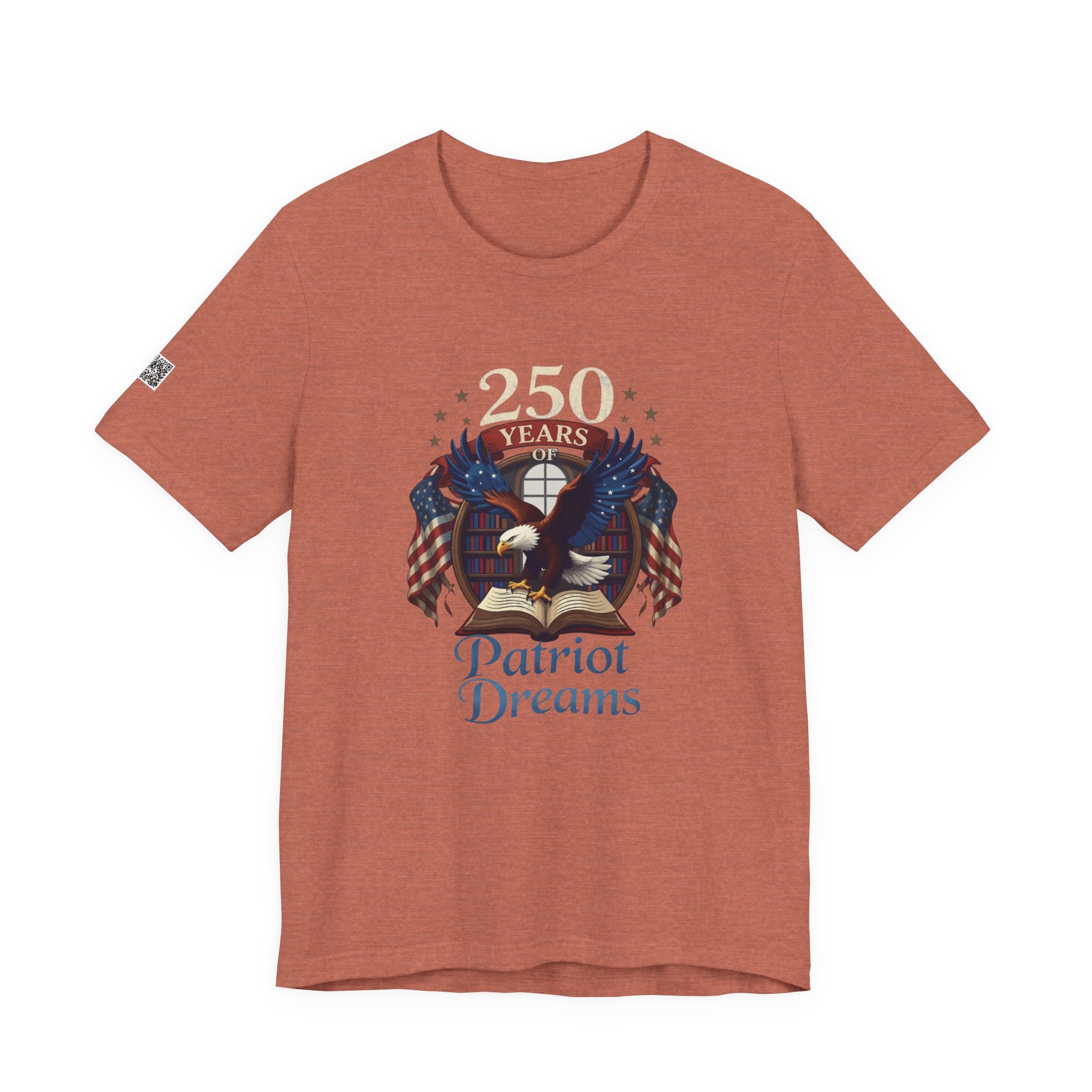 Celebrate 250 Years | Patriot Dreams | Jersey Unisex T-Shirt
