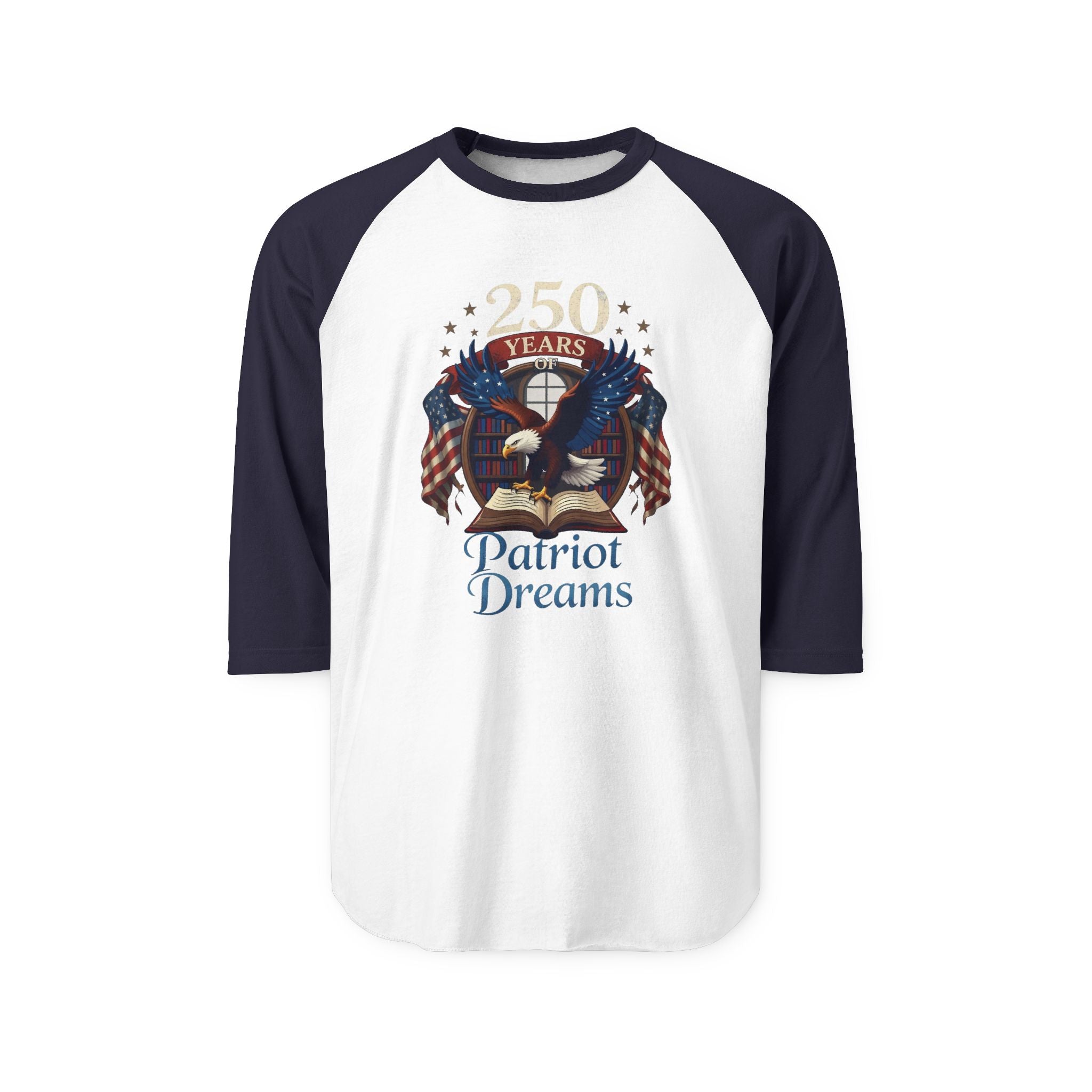 Celebrate 250 Years | Patriot Dreams | Unisex Raglan Shirt