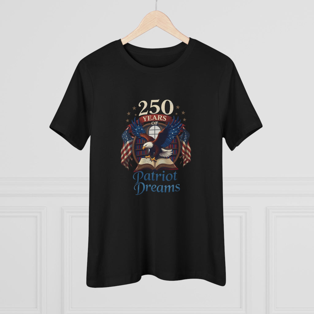Celebrate 250 Years | Patriot Dreams | Women's Relaxed T-Shirt