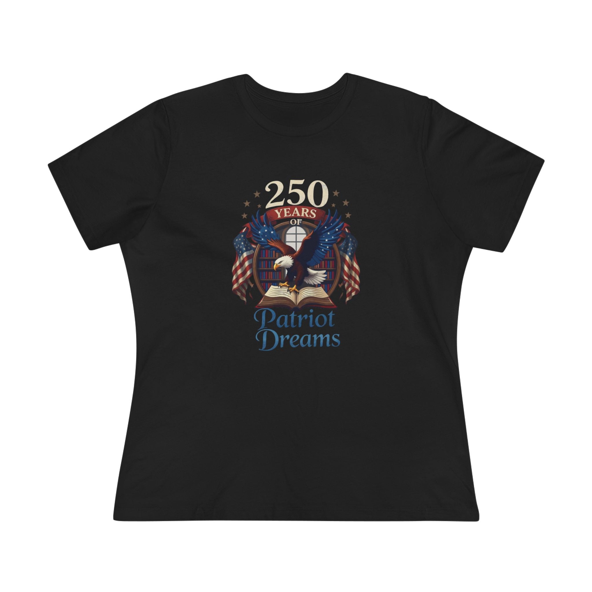 Celebrate 250 Years | Patriot Dreams | Women's Relaxed T-Shirt