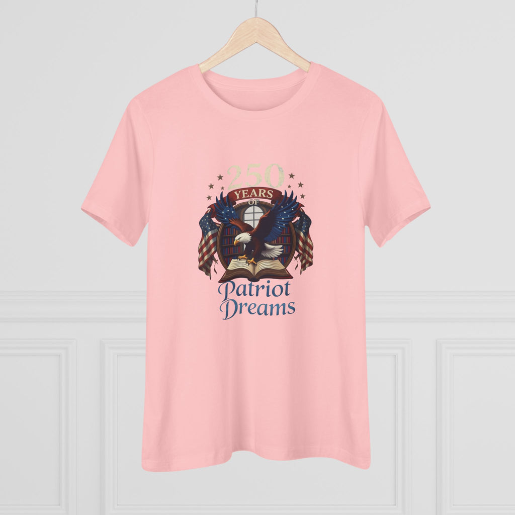 Celebrate 250 Years | Patriot Dreams | Women's Relaxed T-Shirt