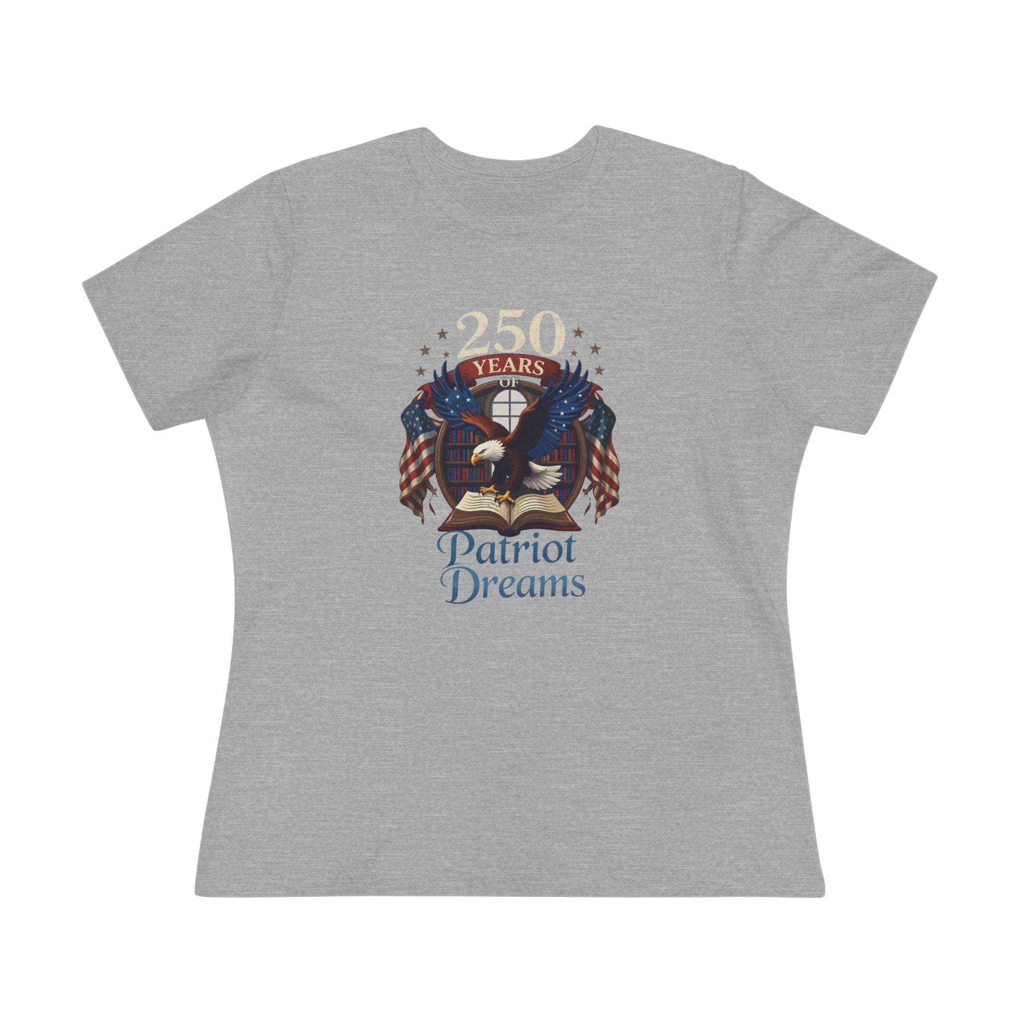 Celebrate 250 Years | Patriot Dreams | Women's Relaxed T-Shirt
