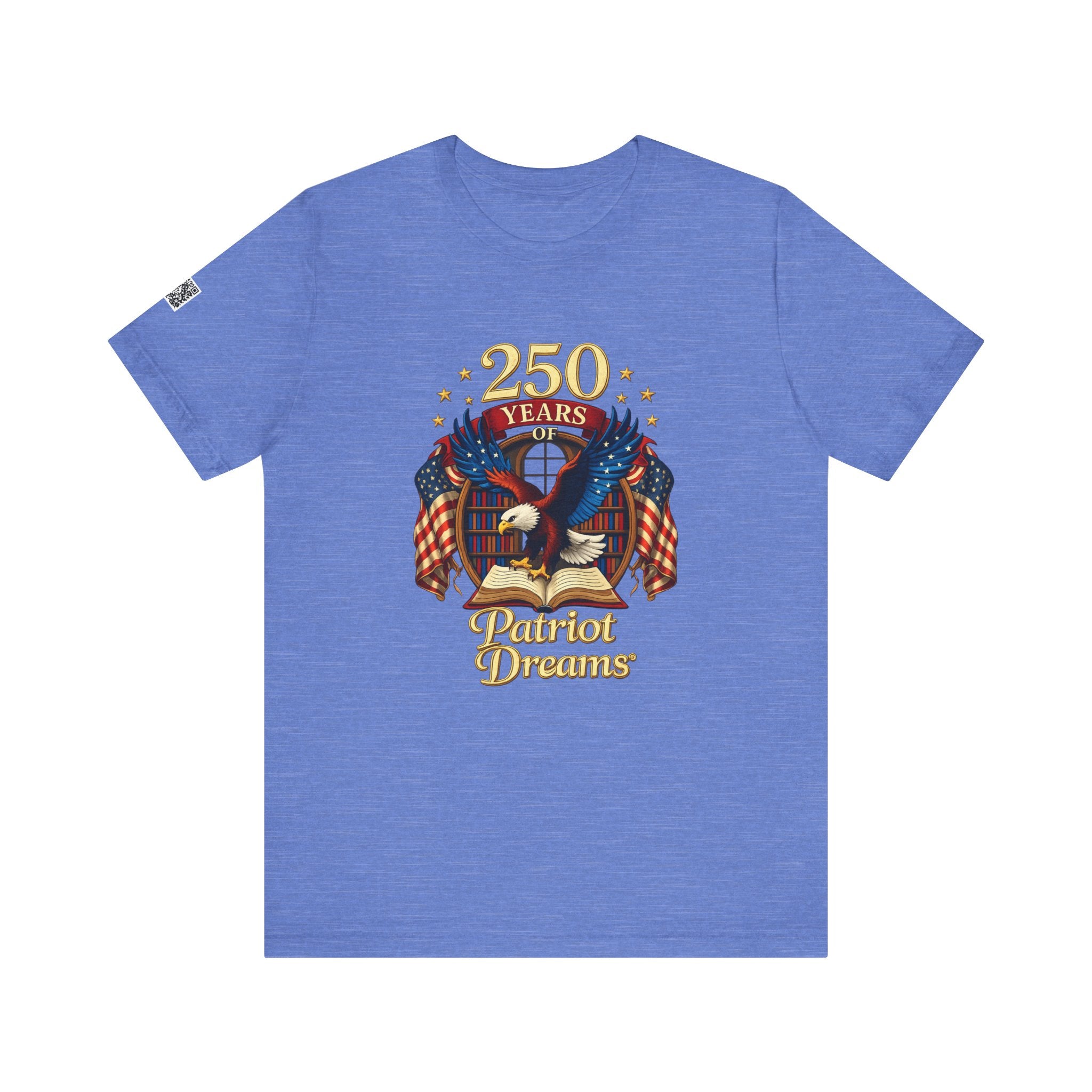 Celebrate 250 Years Golden | Patriot Dreams | Jersey Unisex T-Shirt