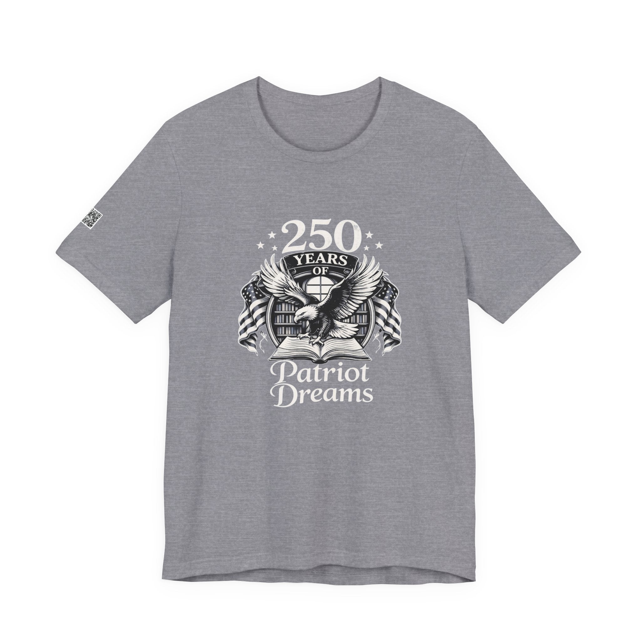 Celebrate 250 Years | Patriot Dreams | BW Logo | Jersey Unisex T-Shirt