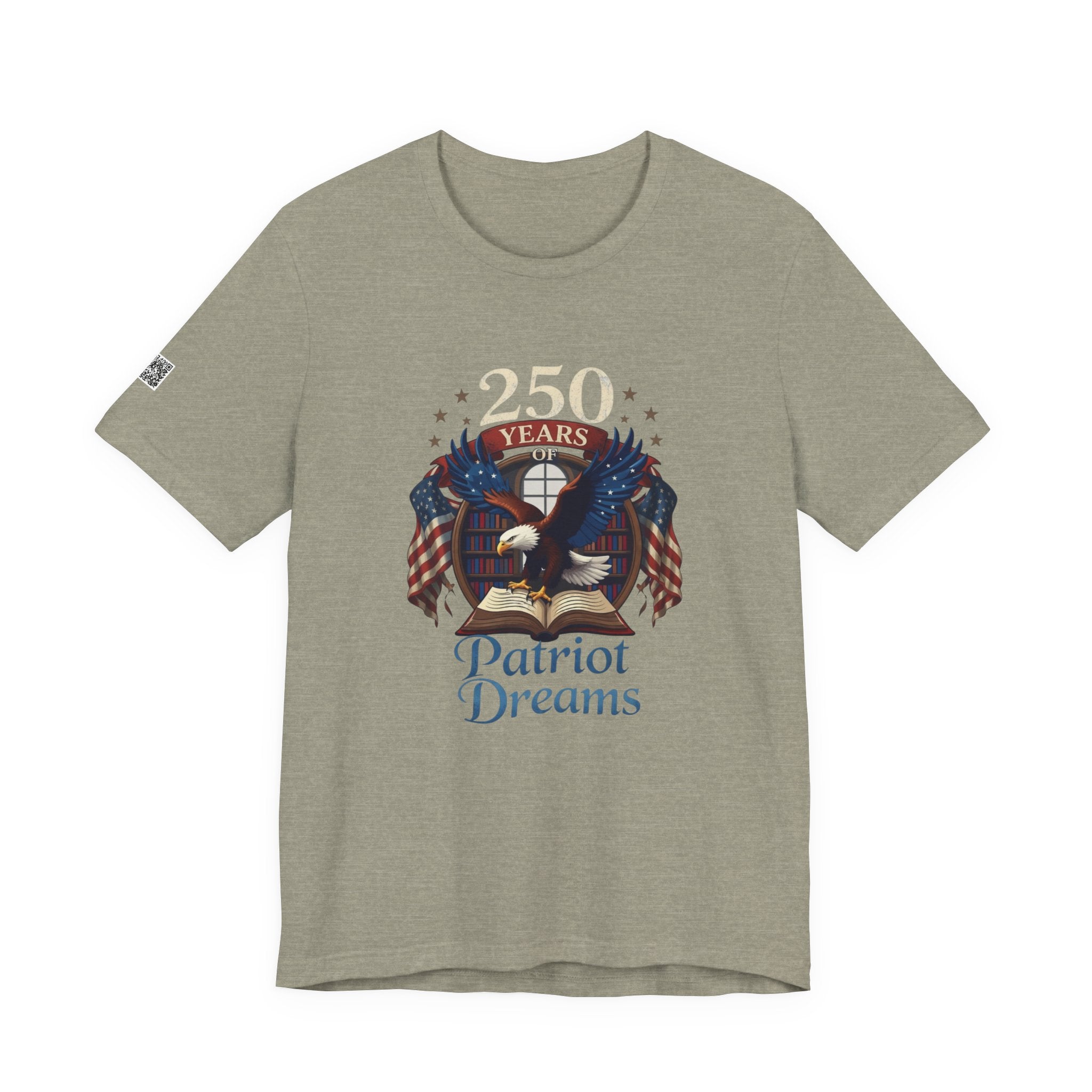 Celebrate 250 Years | Patriot Dreams | Jersey Unisex T-Shirt