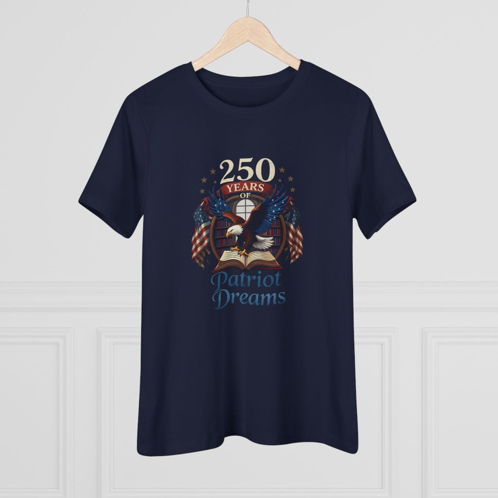 Celebrate 250 Years | Patriot Dreams | Women's Relaxed T-Shirt