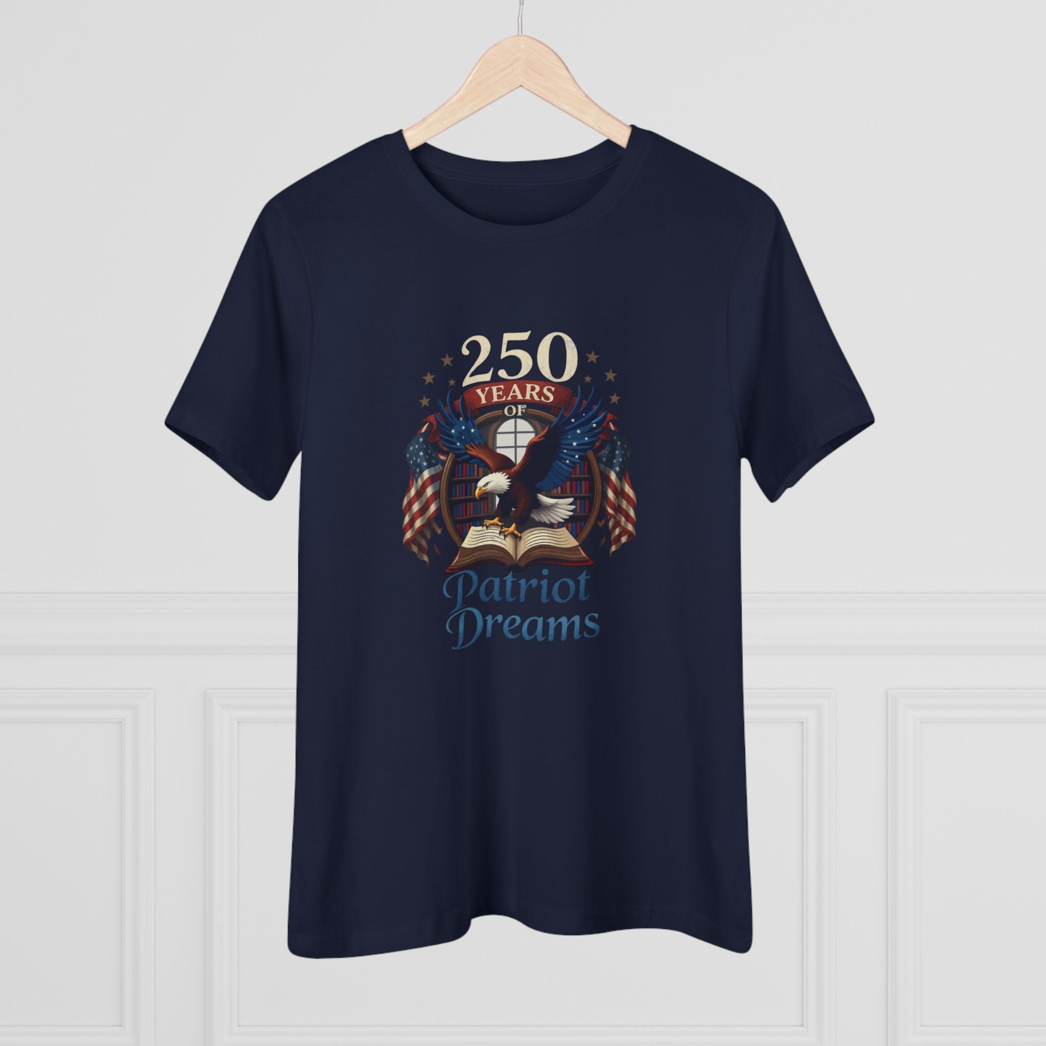 Celebrate 250 Years | Patriot Dreams | Women's Relaxed T-Shirt
