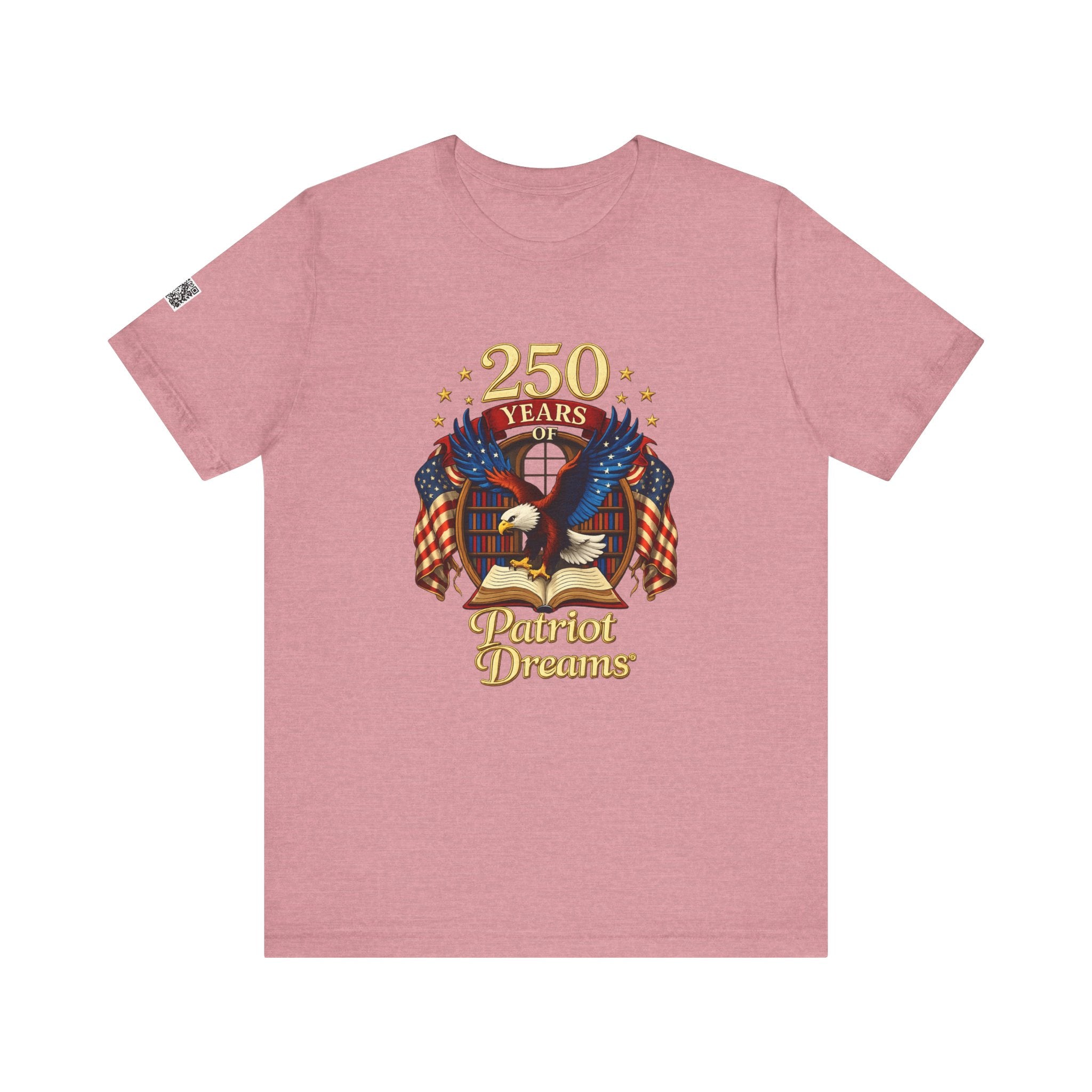 Celebrate 250 Years Golden | Patriot Dreams | Jersey Unisex T-Shirt