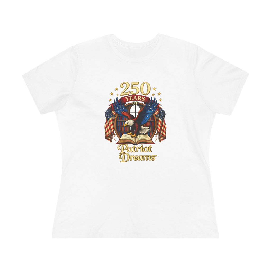 Celebrate 250 Years Golden | Patriot Dreams | Women's Relaxed T-Shirt