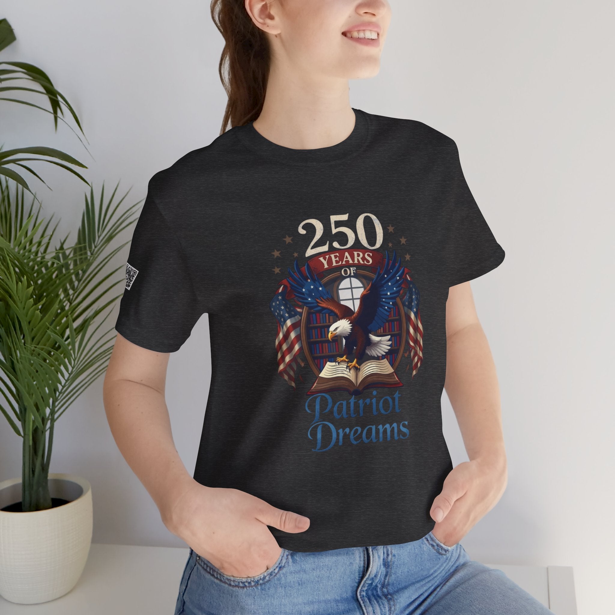 Celebrate 250 Years | Patriot Dreams | Jersey Unisex T-Shirt