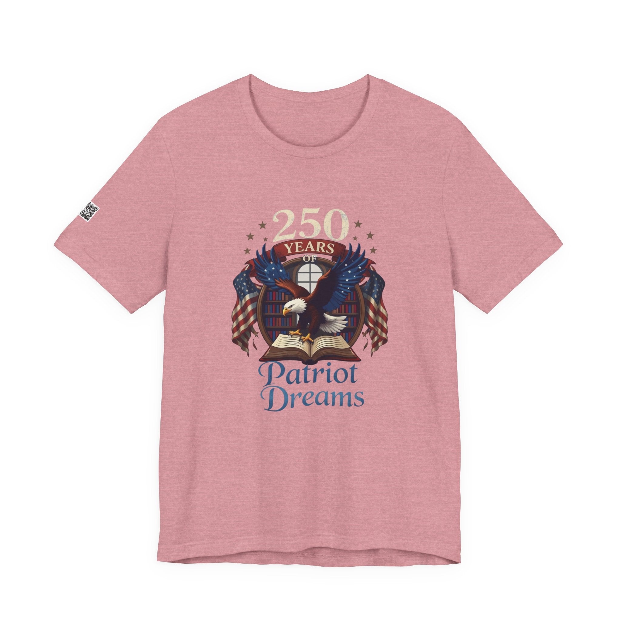 Celebrate 250 Years | Patriot Dreams | Jersey Unisex T-Shirt