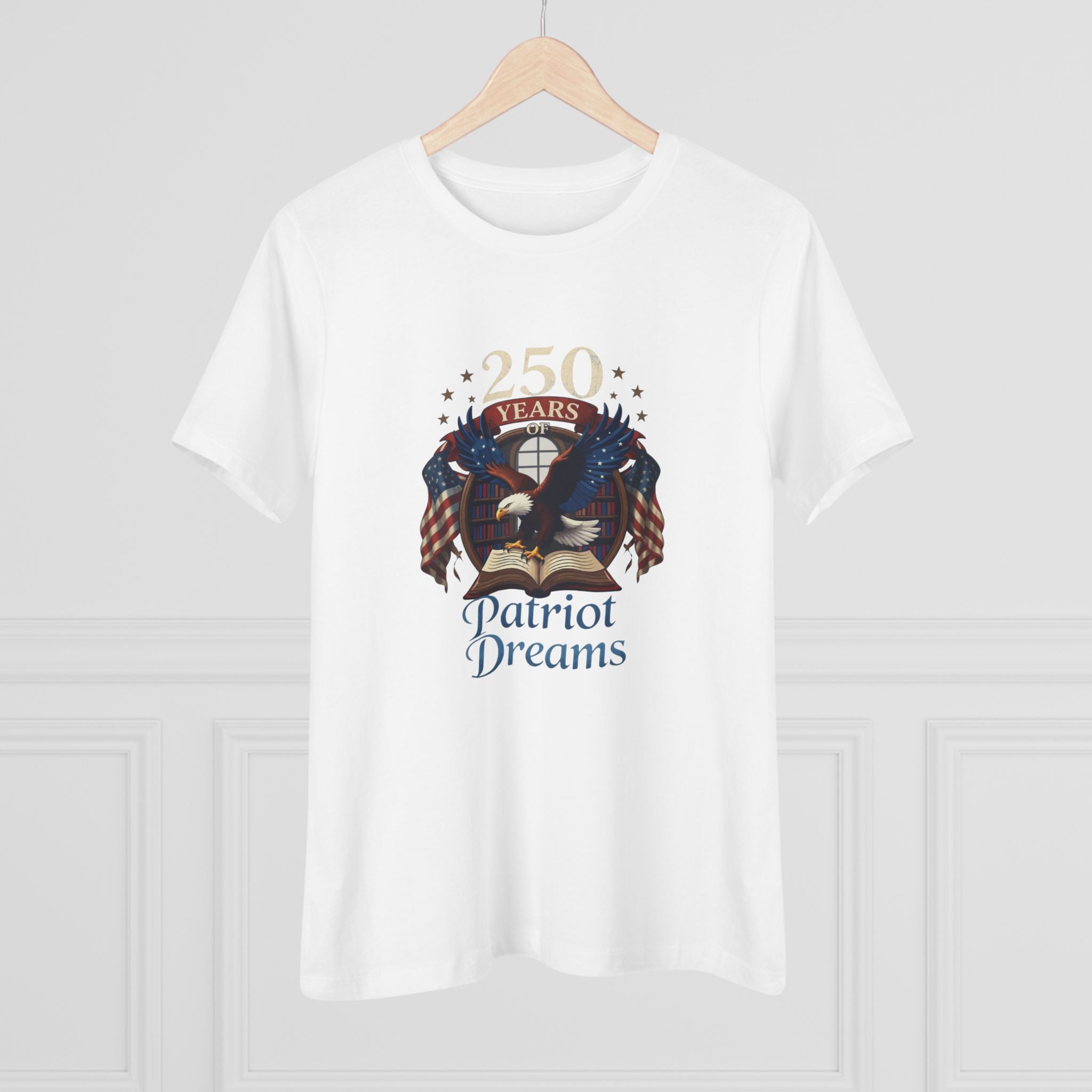 Celebrate 250 Years | Patriot Dreams | Women's Relaxed T-Shirt