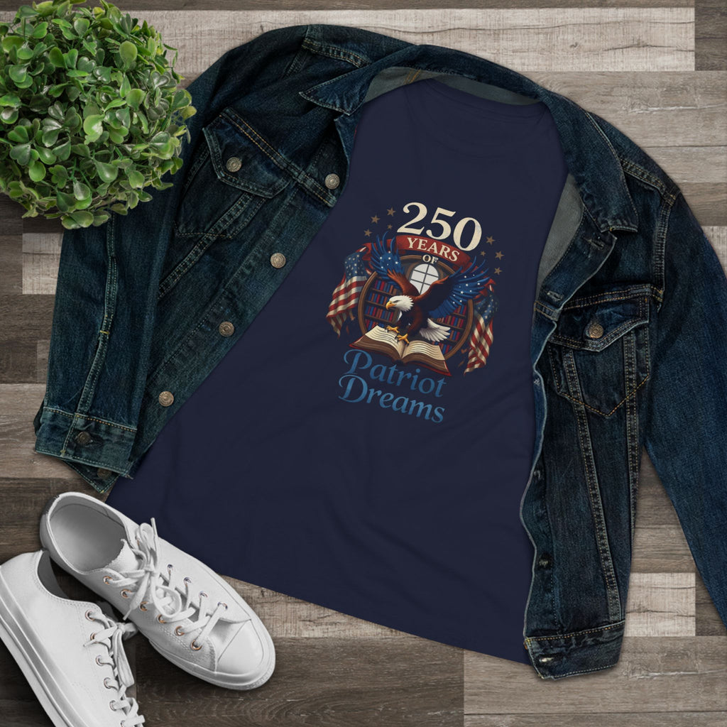 Celebrate 250 Years | Patriot Dreams | Women's Relaxed T-Shirt