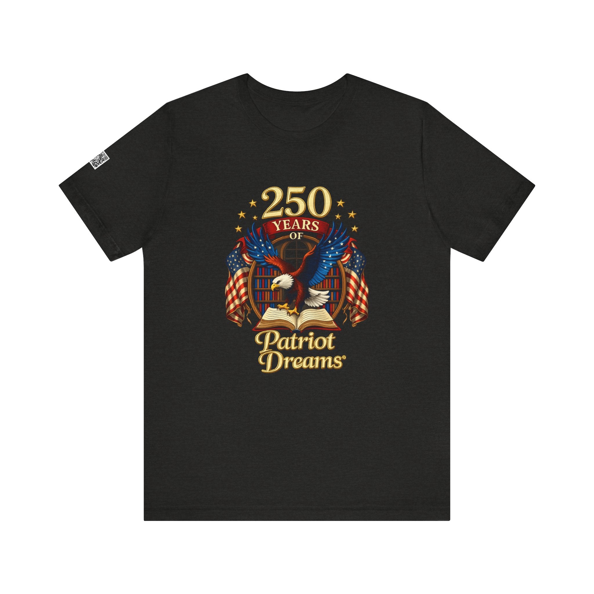 Celebrate 250 Years Golden | Patriot Dreams | Jersey Unisex T-Shirt