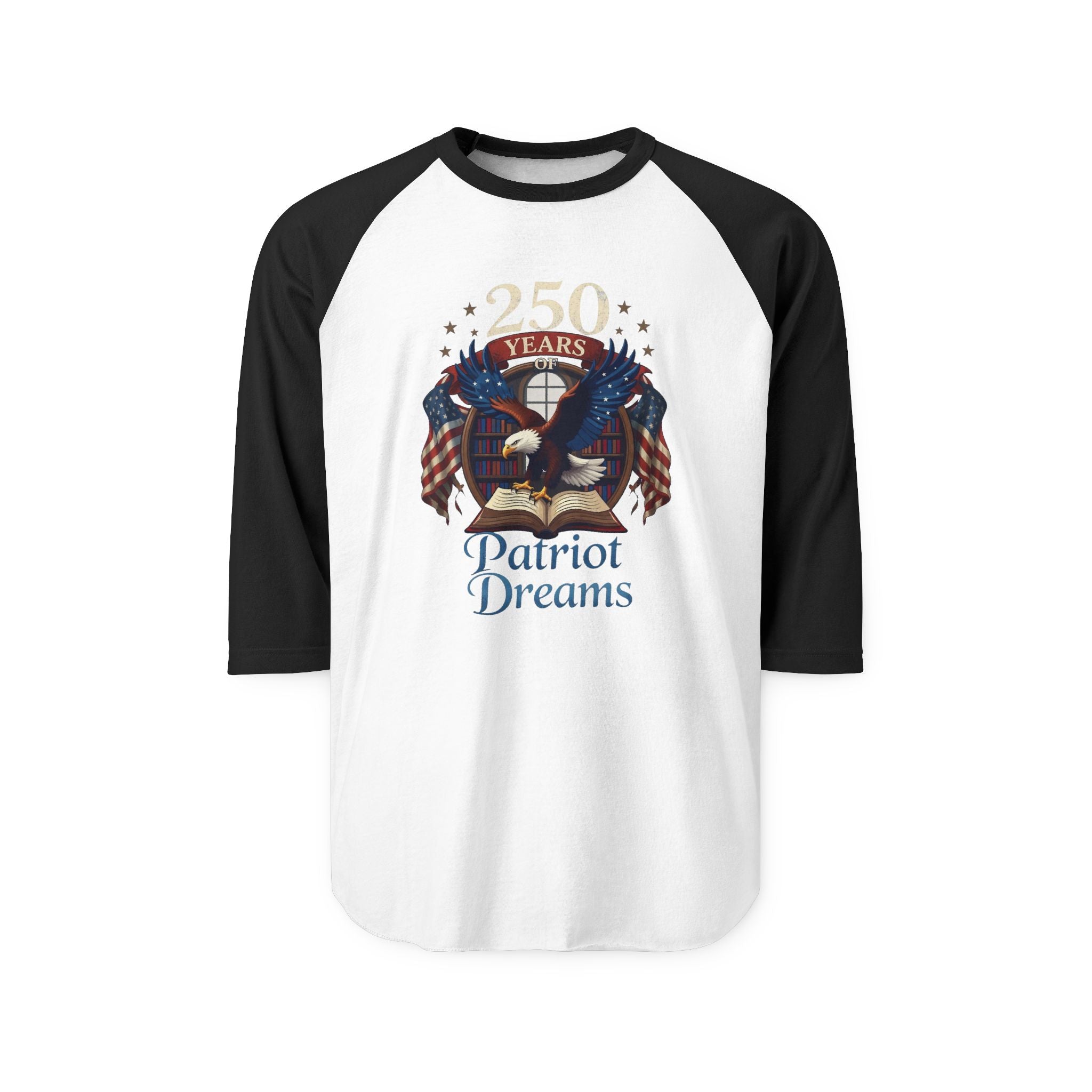 Celebrate 250 Years | Patriot Dreams | Unisex Raglan Shirt