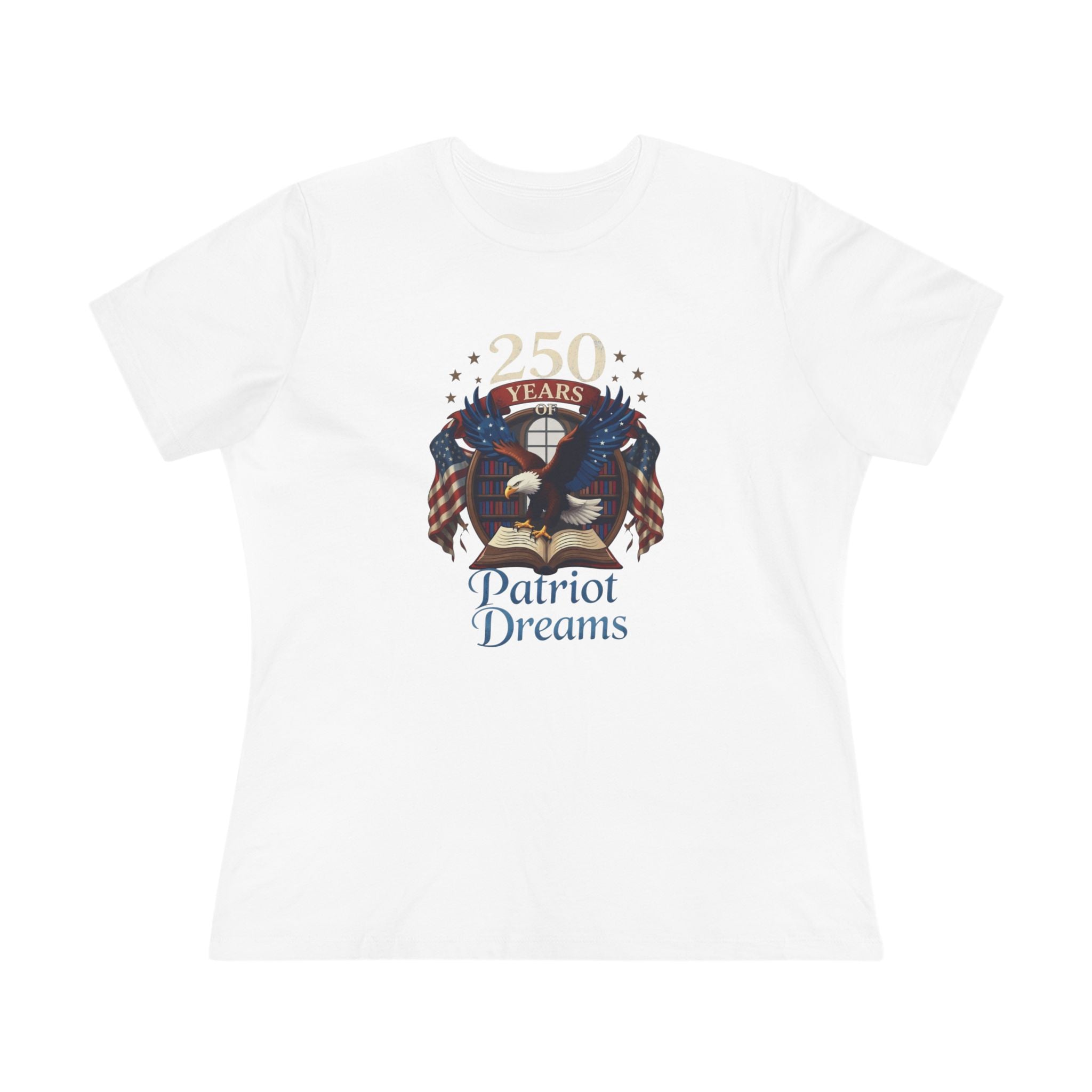 Celebrate 250 Years | Patriot Dreams | Women's Relaxed T-Shirt