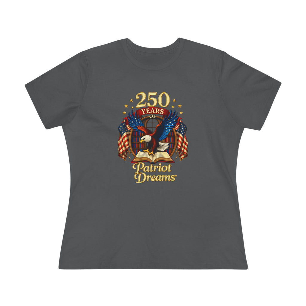 Celebrate 250 Years Golden | Patriot Dreams | Women's Relaxed T-Shirt