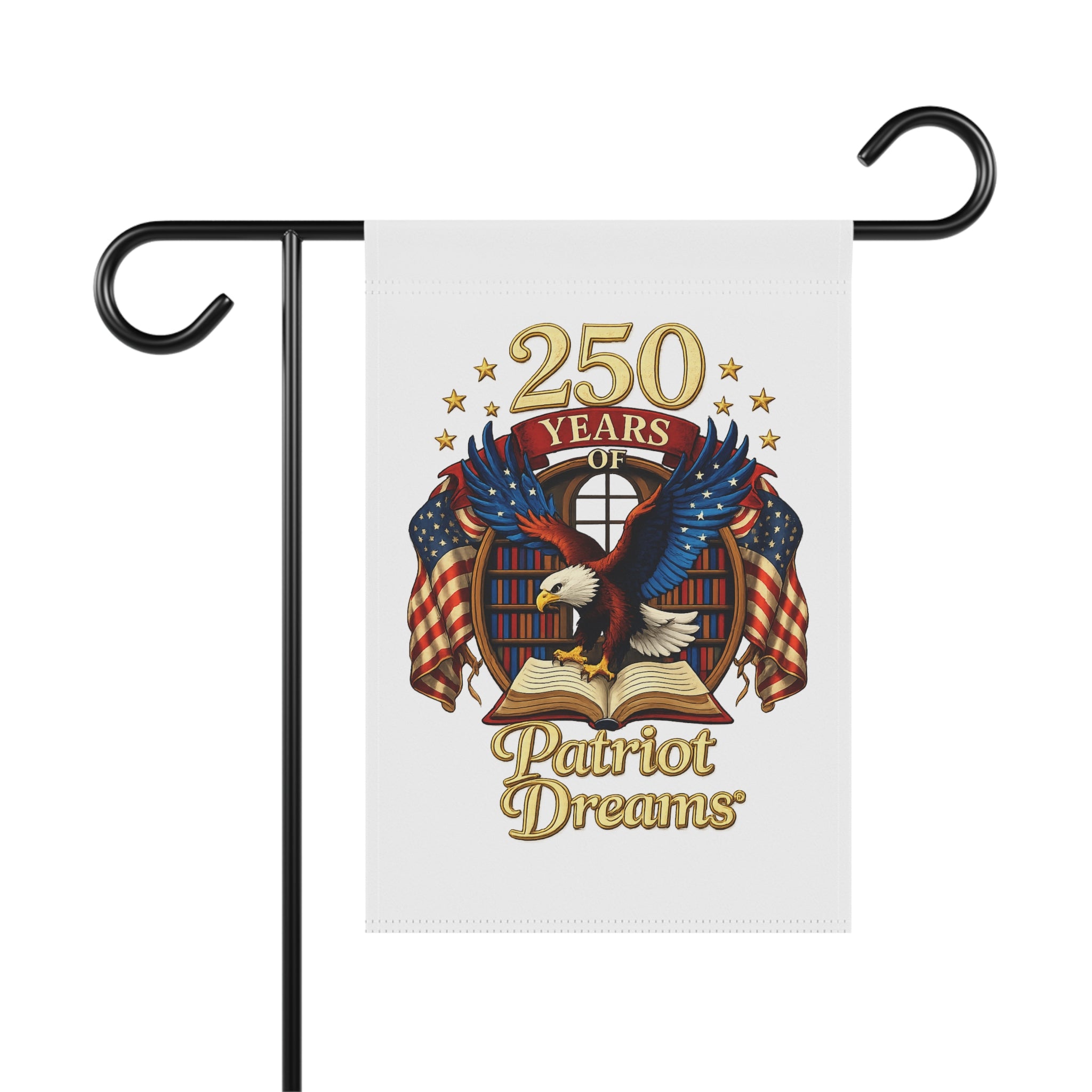 Celebrate 250 Years Golden | Patriot Dreams | Garden Flag