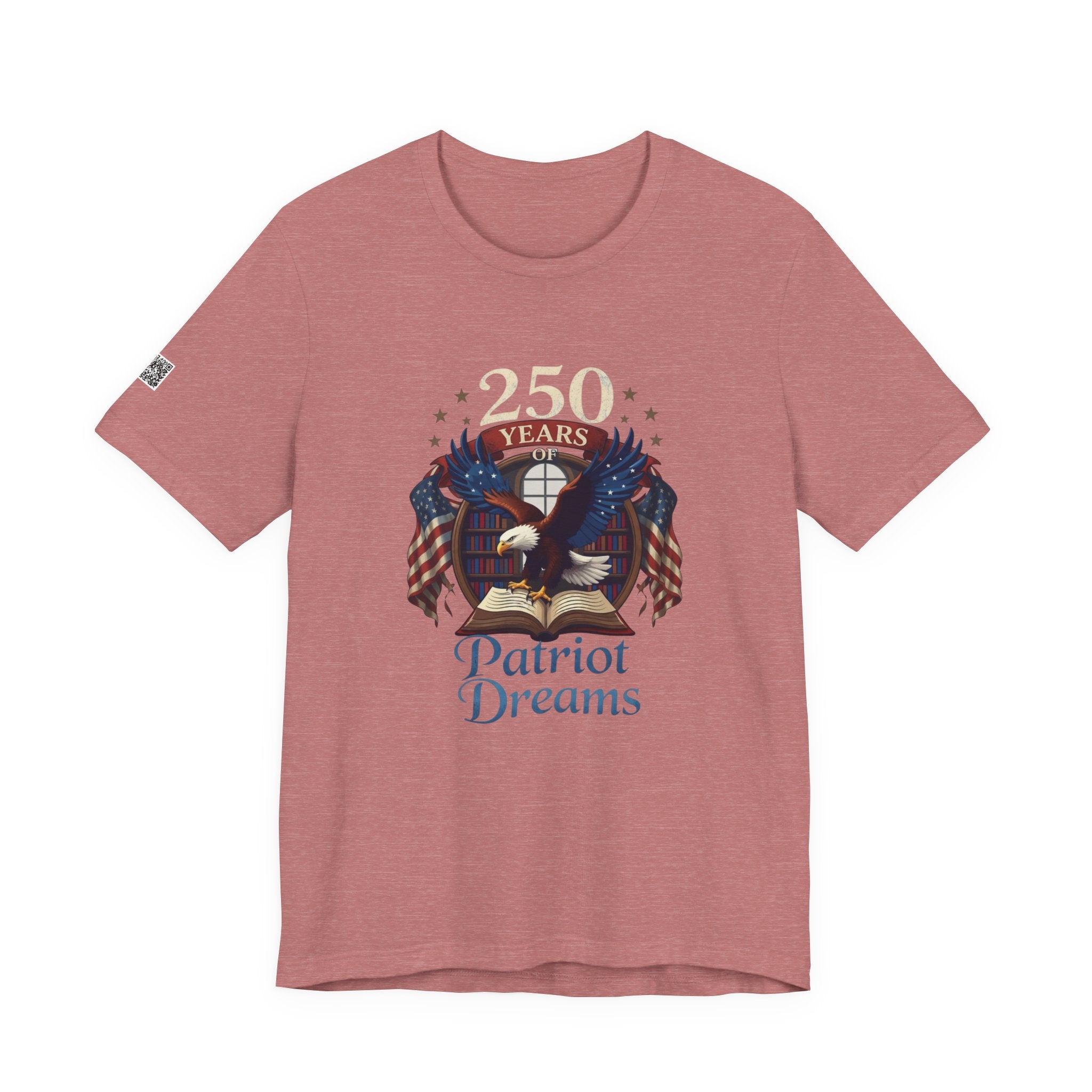 Celebrate 250 Years | Patriot Dreams | Jersey Unisex T-Shirt