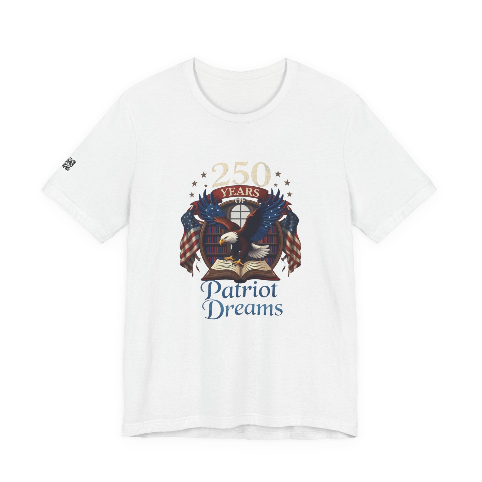 Celebrate 250 Years | Patriot Dreams | Jersey Unisex T-Shirt