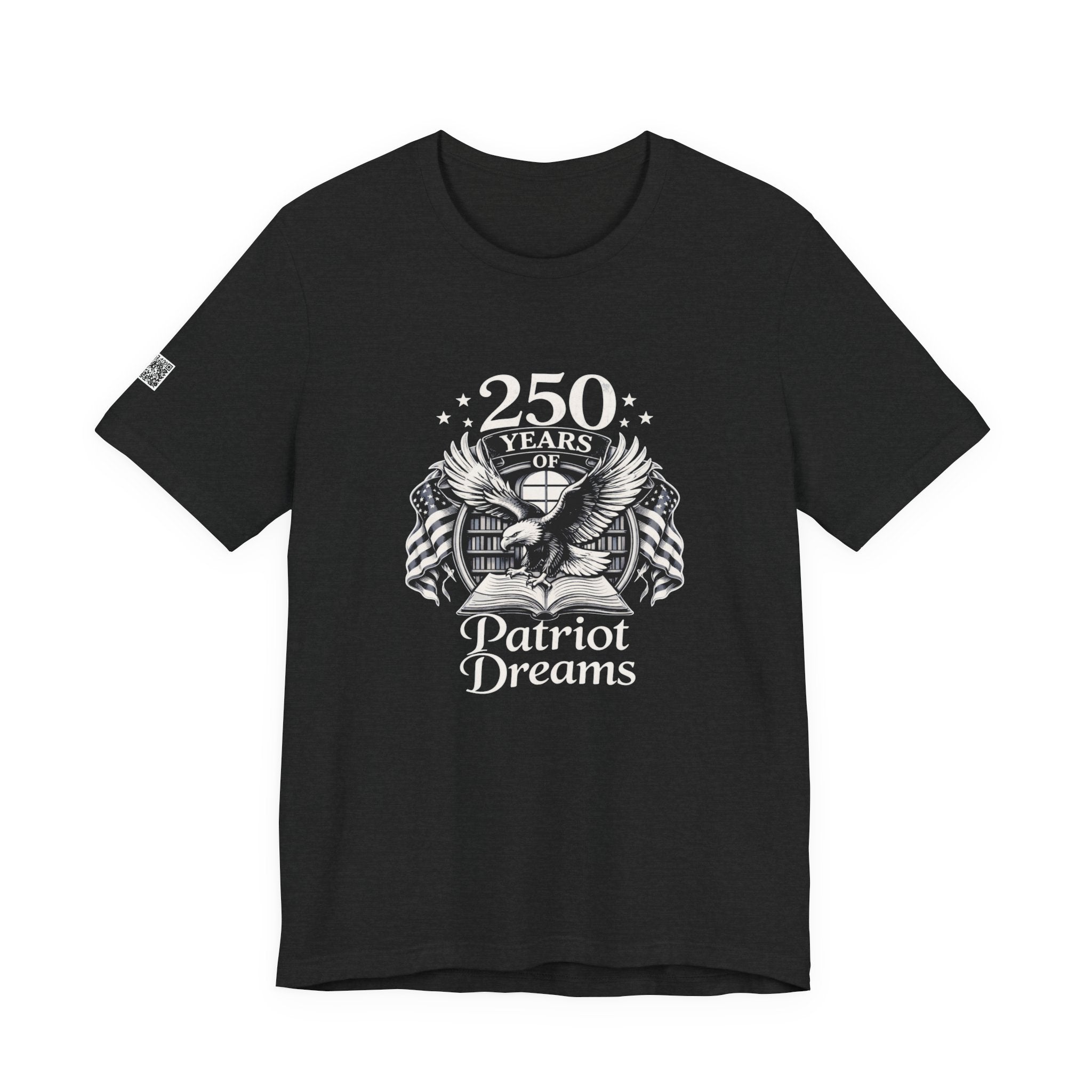 Celebrate 250 Years | Patriot Dreams | BW Logo | Jersey Unisex T-Shirt