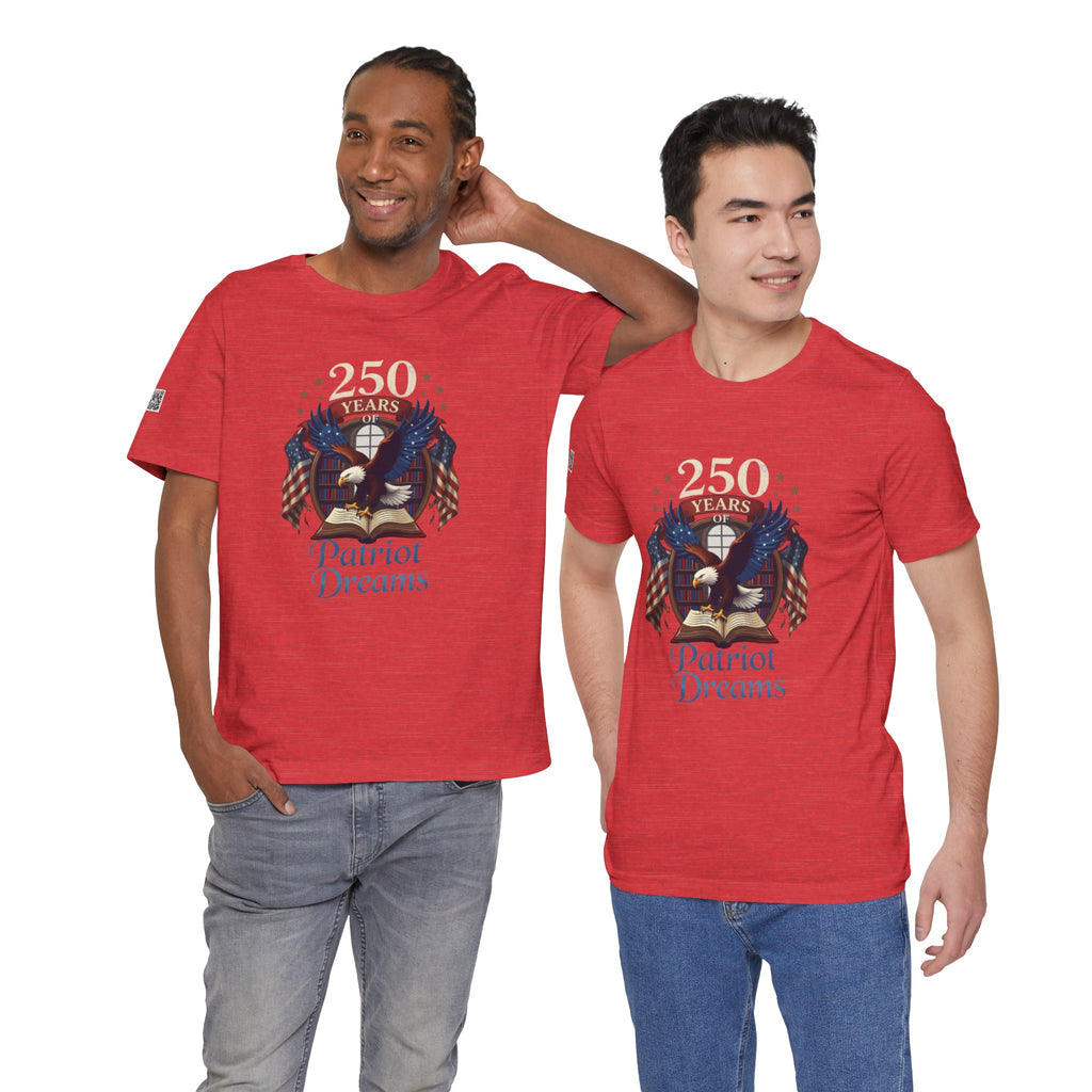 Celebrate 250 Years | Patriot Dreams | Jersey Unisex T-Shirt