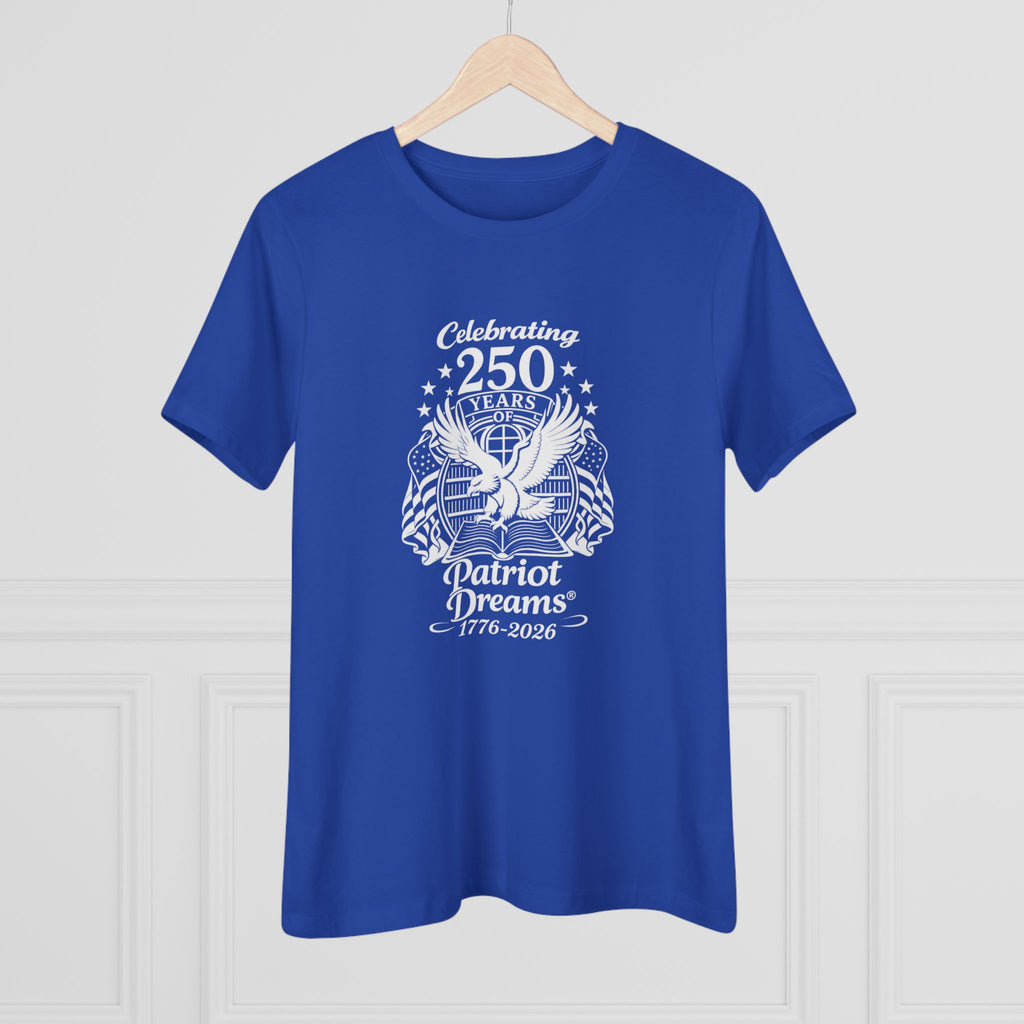 Celebrate 250 Years | White Logo | Patriot Dreams | Women's Relaxed T-Shirt