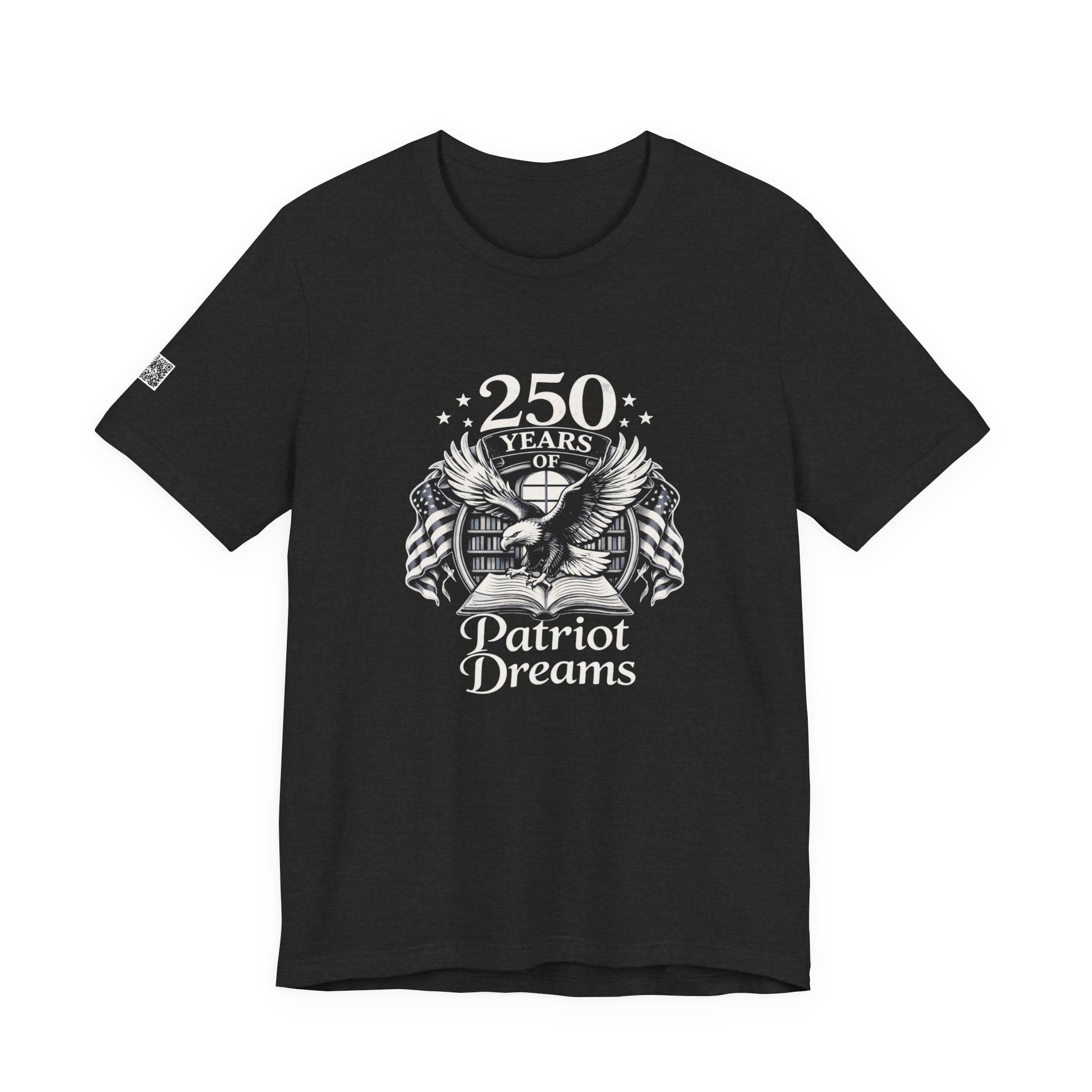 Celebrate 250 Years | Patriot Dreams | BW Logo | Jersey Unisex T-Shirt
