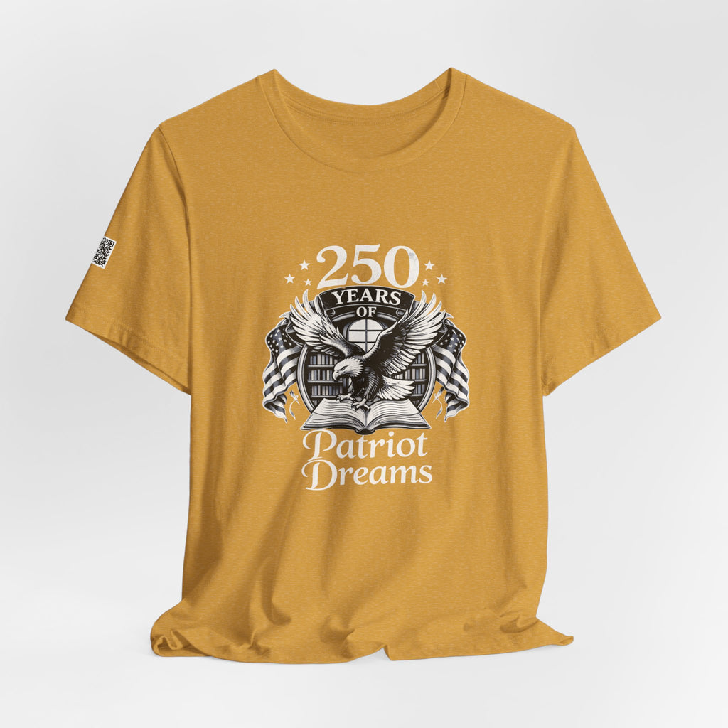 Celebrate 250 Years | Patriot Dreams | BW Logo | Jersey Unisex T-Shirt